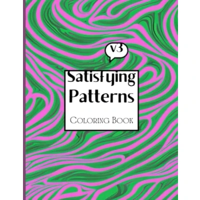Abbildung von Satisfying Patterns Coloring Book (Vol 3): Simple Geometric and Amusing Designs