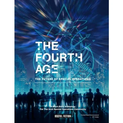 Abbildung von The Fourth Age: Future of Special Operations