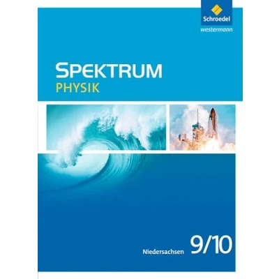 Abbildung von Spektrum Physik Ausgabe 2013 für Niedersachsen: Schülerband 9 / 10