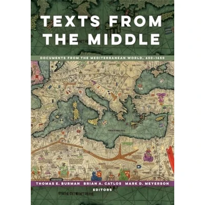 Abbildung von Texts from the Middle: Documents Mediterranean World, 6501650: 6501650