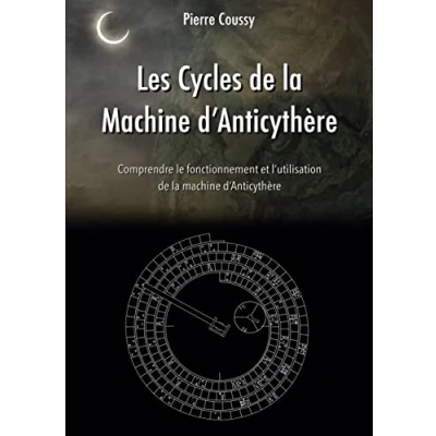 Abbildung von Les Cycles de la machine d&#039;Anticythère: Comprendre le fonctionnement et l&#039;utilisation d&#039;Anticythère