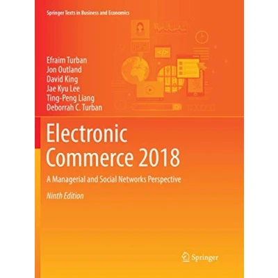 Abbildung von Electronic Commerce 2018: A Managerial and Social Networks Perspective (Springer Texts in Business Economics)
