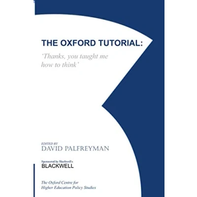Abbildung von The Oxford Tutorial: Thanks, You Taught Me How to Think