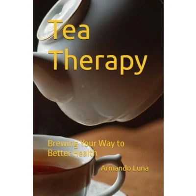Abbildung von Tea Therapy: Brewing Your Way to Better Health