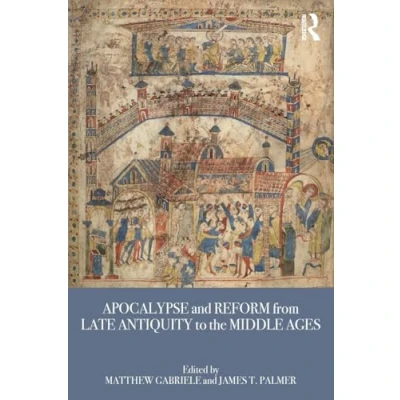 Abbildung von Apocalypse and Reform from Late Antiquity to the Middle Ages