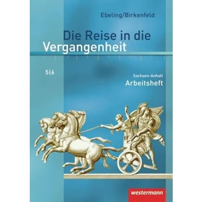 Abbildung von die Reise in Vergangenheit Ausgabe 2010 für Sachsen Anhalt: Arbeitsheft 5 / 6