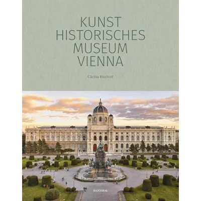 Abbildung von Kunst Historisches Museum Vienna: The Official Book