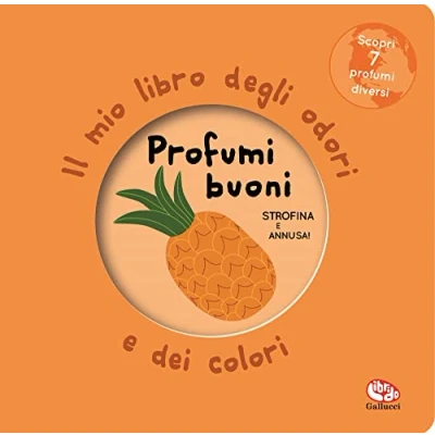 Abbildung von Profumi buoni. Il mio libro degli odori e dei colori. Nuova ediz.