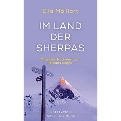 Abbildung von Im Land der Sherpas: Mit einem Nachwort von Felicitas Hoppe (Kollektion Nagel &amp; Kimche: Herausgegeben Peter Matt)