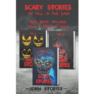 Abbildung von scary stories to tell in the dark: tales collection. horror short for kids, teens and adults of all ages (Vol 1 2 3)