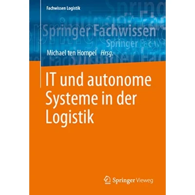 Abbildung von IT und autonome Systeme in der Logistik (Fachwissen Logistik)