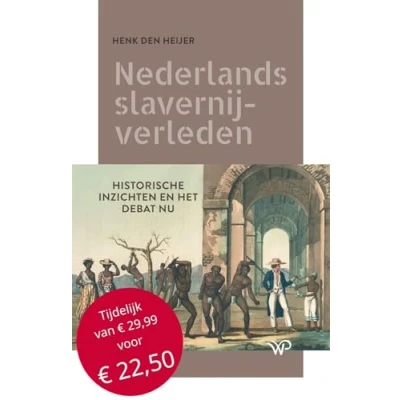 Abbildung von Nederlands slavernijverleden: historische inzichten en het debat nu