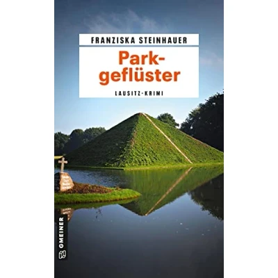 Abbildung von Parkgeflüster: Nachtigalls 16. Fall (Kriminalromane im GMEINER Verlag) (Hauptkommissar Peter Nachtigall)