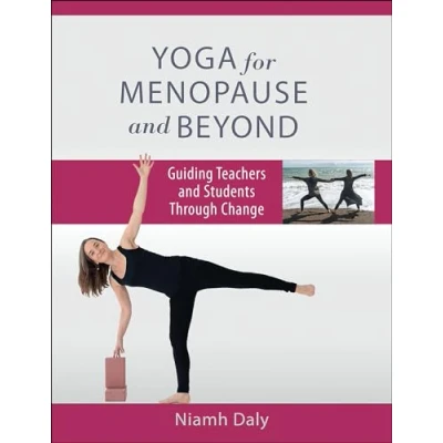 Abbildung von Yoga for Menopause and Beyond: Guiding Teachers Students Through Change