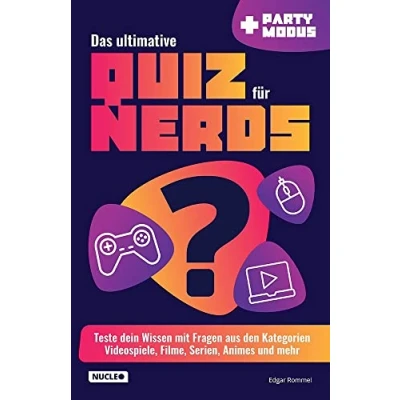 Abbildung von Das ultimative Quiz für Nerds: Teste dein Wissen in Fragen rund um Games, Filme, Serien, Anime und mehr