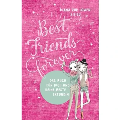 Abbildung von Best Friends Forever: Das Buch für dich und deine beste Freundin