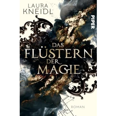 Abbildung von Das Flüstern der Magie: Roman Von Autorin „Berühre mich nicht&quot; Reihe