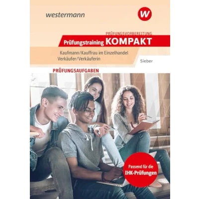 Abbildung von Prüfungsvorbereitung Prüfungstraining KOMPAKT Kaufmann/Kauffrau im Einzelhandel Verkäufer/Verkäuferin (Prüfungswissen kompakt: / Verkäufer/Verkäuferin)