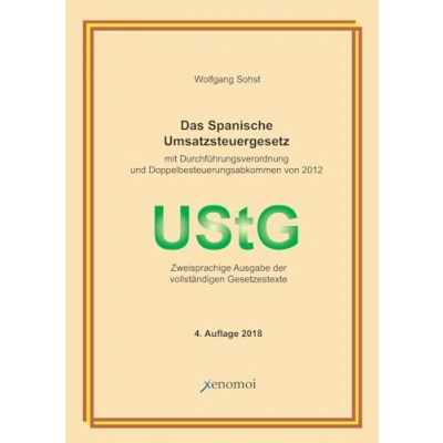 Abbildung von Das spanische Umsatzsteuergesetz (mit Durchführungsverordnung): Vollständiger, zweisprachiger Gesetzestext: Zweisprachige Ausgabe der vollständigen Gesetzestexte