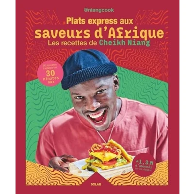 Abbildung von Plats express aux saveurs d&#039;Afrique: Les recettes de Cheikh Niang