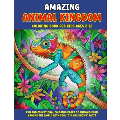 Abbildung von Amazing Animal Kingdom. Coloring Book for Kids Ages 8 12.: Fun and Educational Pages of Animals from Around the World with Cool &quot;Did You Know?&quot; Facts.