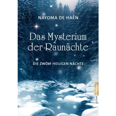 Abbildung von Das Mysterium der Raunächte: Die zwölf heiligen Nächte