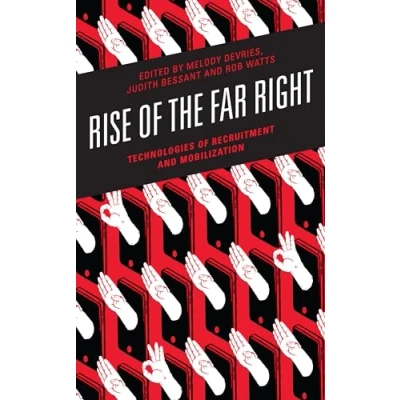 Abbildung von Rise of the Far Right: Technologies Recruitment and Mobilization