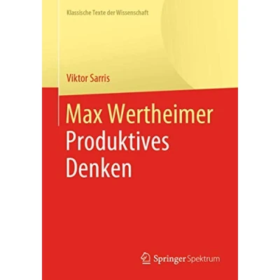 Abbildung von Max Wertheimer: Produktives Denken (Klassische Texte der Wissenschaft)