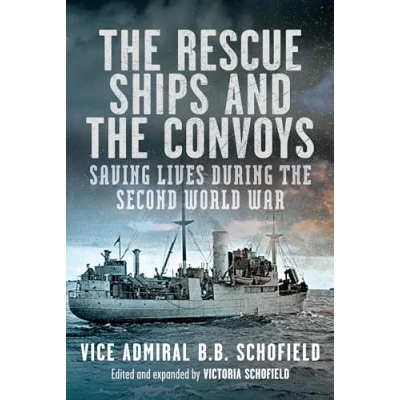Abbildung von the Rescue Ships and Convoys: Saving Lives During Second World War