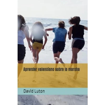 Abbildung von Aprender valenciano sobre la marcha: una introducción para principiantes