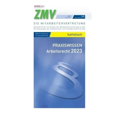 Abbildung von ZMV Praxiswissen Arbeitsrecht 2023 katholisch: Wissen im handlichen Format für Mitarbeitervertretungen in der katholischen Kirche