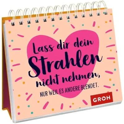 Abbildung von Lass dir dein Strahlen nicht nehmen nur weil es andere blendet.