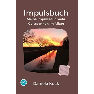 Abbildung von Impulsbuch: Meine Impulse für mehr Gelassenheit im Alltag