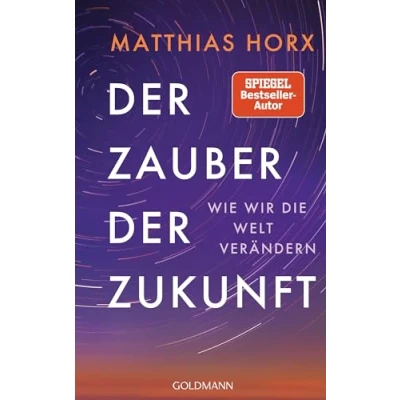 Abbildung von der Zauber Zukunft: Wie wir die Welt verändern
