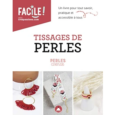 Abbildung von Tissages de perles un livre pour tout savoir, pratique et accessible à tous