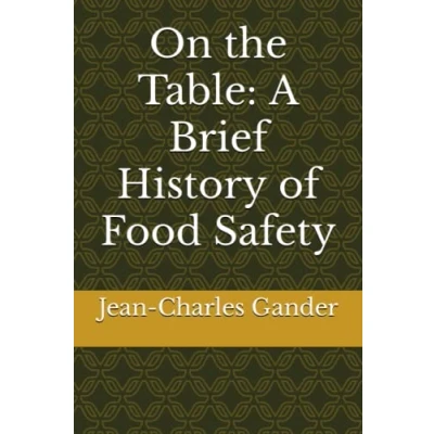 Abbildung von On the Table: A Brief History of Food Safety