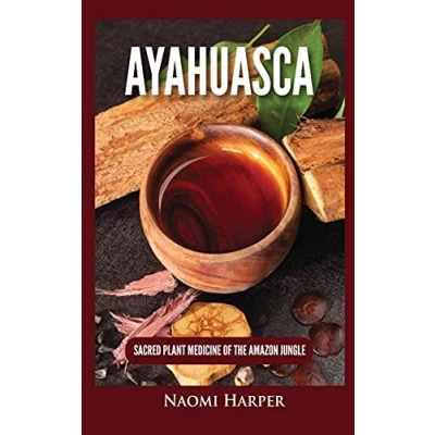 Abbildung von Ayahuasca: Sacred Plant Medicine of the Amazon Jungle