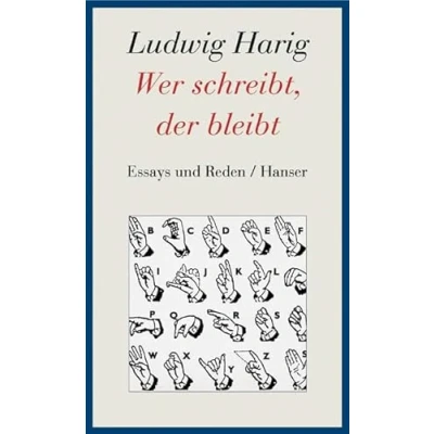 Abbildung von Wer schreibt, der bleibt: Essays und Reden. Gesammelte Werke Band 8