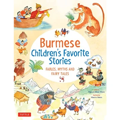 Abbildung von Burmese Children&#039;s Favorite Stories: Fables, Myths and Fairy Tales (Favorite Stories)