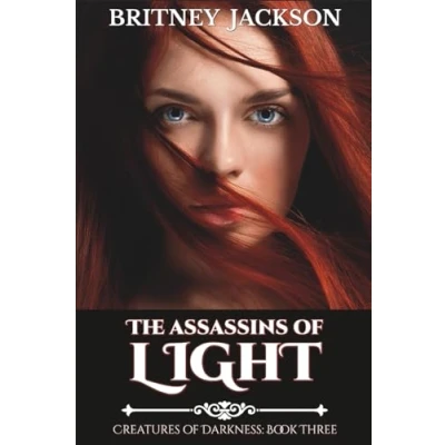 Abbildung von The Assassins of Light (Creatures Darkness, Band 3)