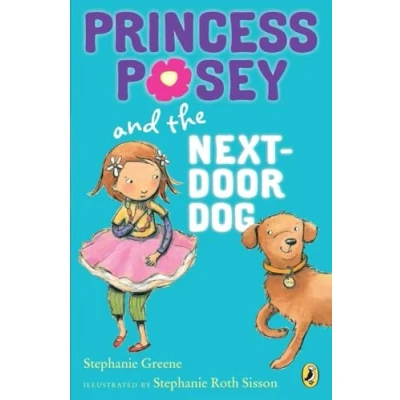 Abbildung von Princess Posey and the Next Door Dog (Princess Posey, First Grader, Band 3)