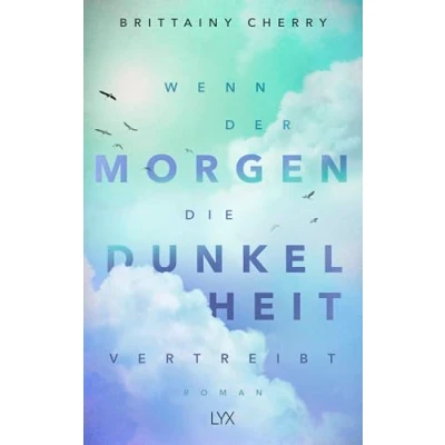 Abbildung von Wenn der Morgen die Dunkelheit vertreibt: Roman
