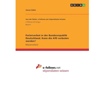 Abbildung von Parteiverbot in der Bundesrepublik Deutschland. Kann die AfD verboten werden?