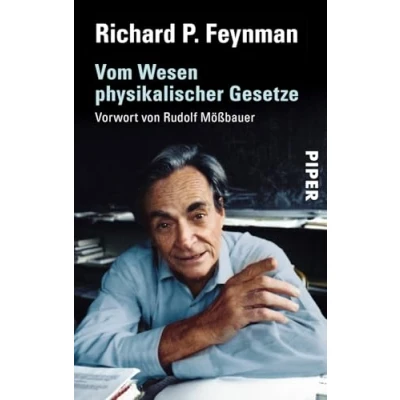 Abbildung von Vom Wesen physikalischer Gesetze: Vorwort zur deutschen Ausgabe von Rudolf Mößbauer Wissenschaftliche Beratung für die deutsche Ausgabe: Johann Plankl
