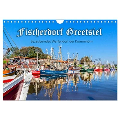 Abbildung von Fischerdorf Greetsiel (Wandkalender 2025 DIN A4 quer), CALVENDO Monatskalender