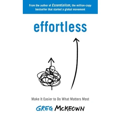 Abbildung von Effortless: Make It Easier to Do What Matters Most: The Instant New York Times Bestseller