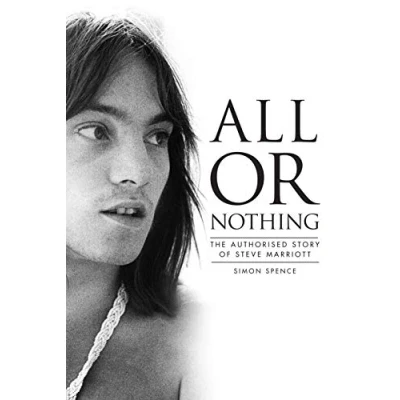 Abbildung von All or Nothing: The Authorized Story of Steve Marriott
