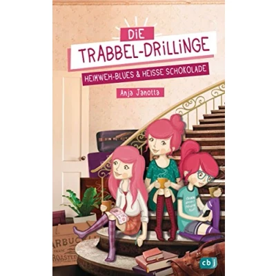 Abbildung von Die Trabbel Drillinge Heimweh Blues und heiße Schokolade (Die Reihe, Band 1)