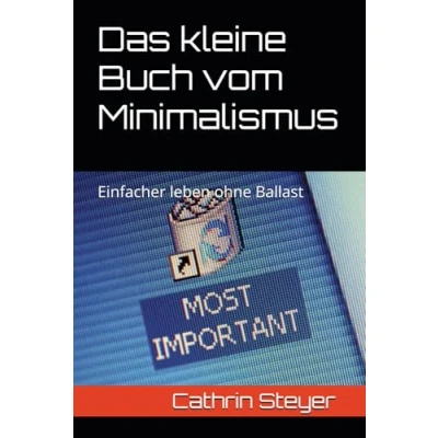 Abbildung von Das kleine Buch vom Minimalismus: Einfacher leben ohne Ballast