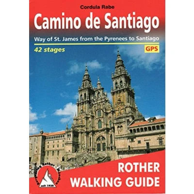 Abbildung von Camino de Santiago: Way of St. James from the Pyrenees to Santiago. 42 stages. With GPS tracks (Rother Walking Guide)